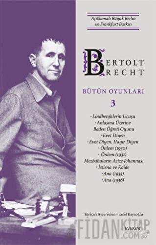 Bertolt Brecht Bütün Oyunları 3 (Ciltli) Bertolt Brecht
