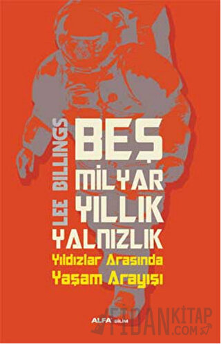 Beş Milyar Yıllık Yalnızlık