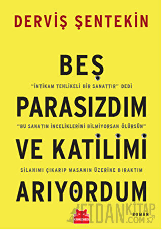 Beş Parasızdım ve Katilimi Arıyordum