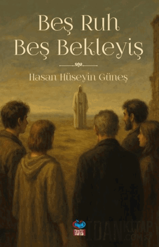 Beş Ruh Beş Bekleyiş