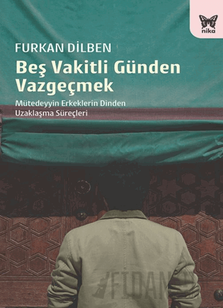 Beş Vakitli Günden Vazgeçmek Furkan Dilben