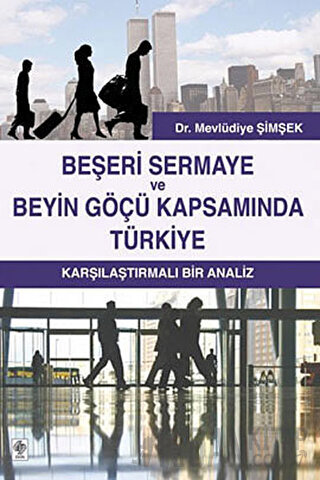 Beşeri Sermaye ve Beyin Göçü Kapsamında Türkiye