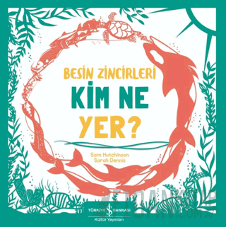 Besin Zincirleri Kim Ne Yer? Sam Hutchinson