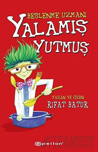 Beslenme Uzmanı - Yalamış Yutmuş (Ciltli) Rıfat Batur