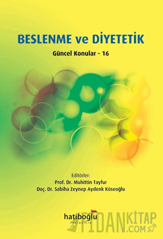 Beslenme ve Diyetetik Güncel Konular - 16 Muhittin Tayfur