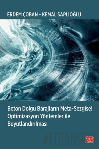 Beton Dolgu Barajların Meta-Sezgisel Optimizasyon Yöntemler ile Boyutlandırılması
