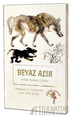 Beyaz Alın Anton Pavloviç Çehov