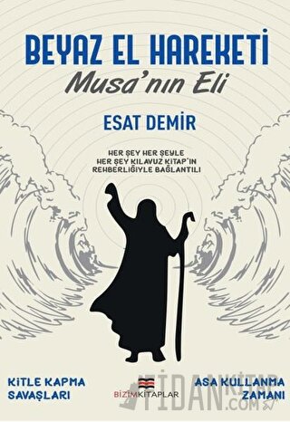 Beyaz El Hareketi - Musa'nın Eli
