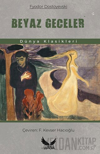 Beyaz Geceler Fyodor Mihayloviç Dostoyevski