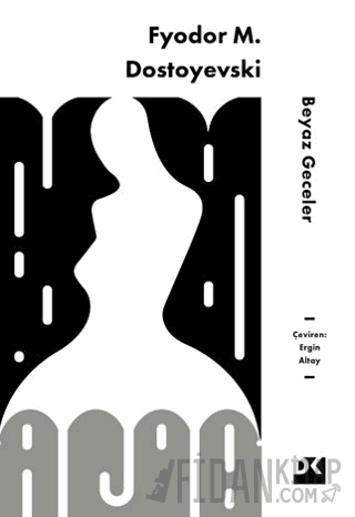 Beyaz Geceler Fyodor Mihayloviç Dostoyevski