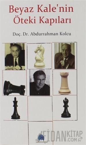 Beyaz Kale'nin Öteki Kapıları