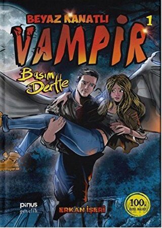 Beyaz Kanatlı Vampir 1 - Başım Dertte (Ciltli) Erkan İşeri
