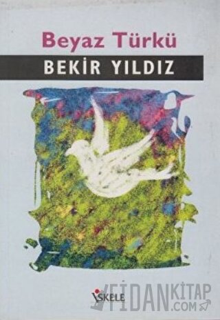 Beyaz Türkü Bekir Yıldız