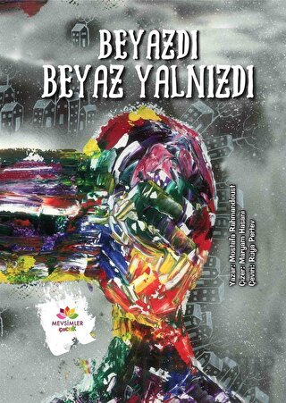 Beyazdı Beyaz Yalnızdı