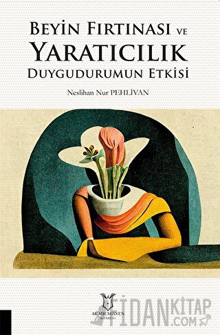 Beyin Fırtınası ve Yaratıcılık Duygudurumun Etkisi