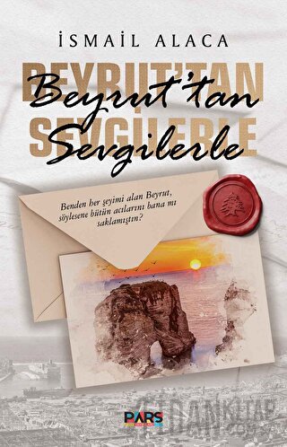 Beyrut’tan Sevgilerle