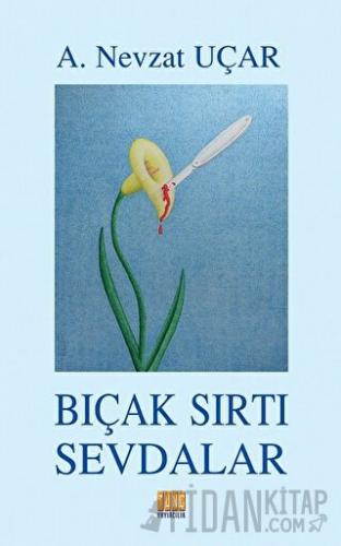 Bıçak Sırtı Sevdalar