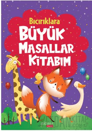 Bıcırıklara Büyük Masallar Kitabım (Ciltli) Kollektif
