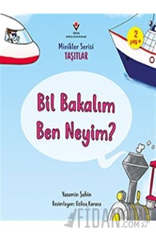 Bil Bakalım Ben Neyim? - Minikler Serisi Taşıtlar