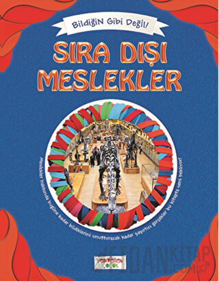 Bildiğin Gibi Değil - Sıra Dışı Meslekler