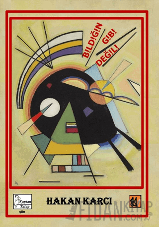 Bildiğin Gibi Değil!