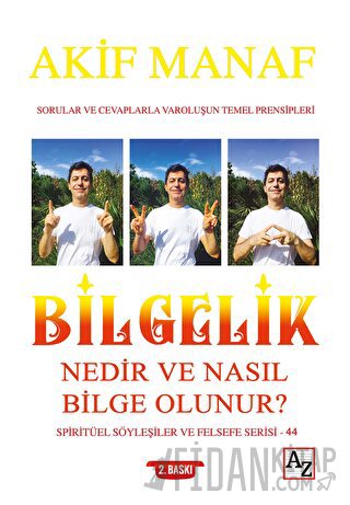 Bilgelik Nedir ve Nasıl Bilge Olunur? Akif Manaf
