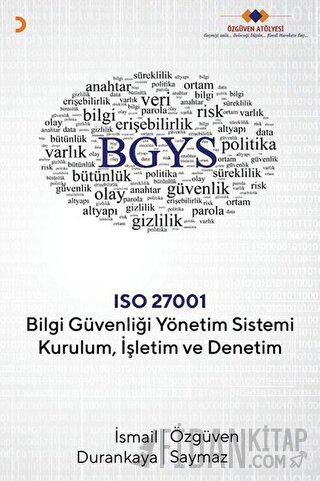 Bilgi Güvenliği Yönetim Sistemi Kurulum İşletim ve Denetim