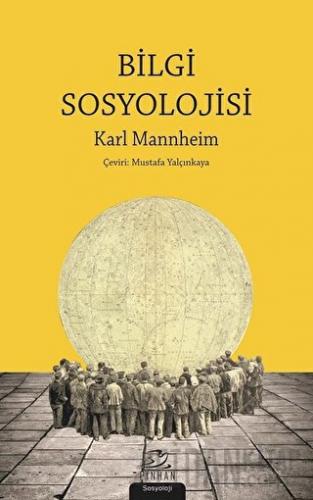 Bilgi Sosyolojisi Karl Mannheim
