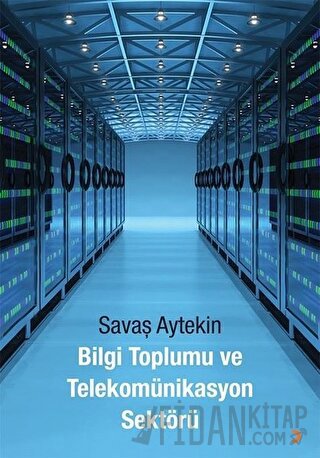 Bilgi Toplumu ve Telekomünikasyon Sektörü