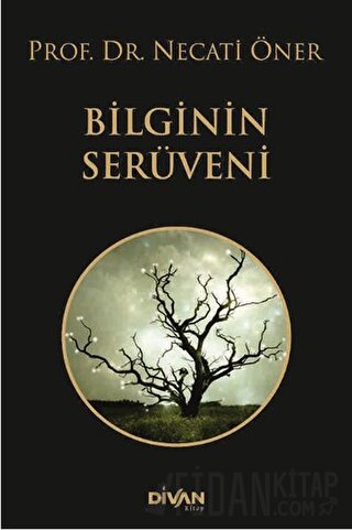 Bilginin Serüveni Necati Öner