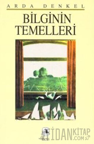 Bilginin Temelleri Arda Denkel
