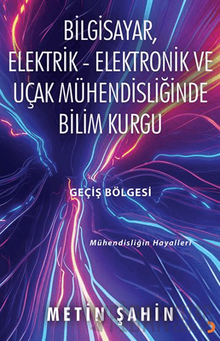 Bilgisayar, Elektrik – Elektronik ve Uçak Mühendisliğinde Bilim Kurgu