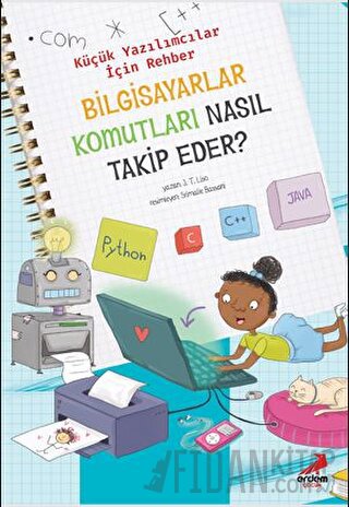 Bilgisayar Komutları Nasıl Takip Eder? – Küçük Yazılımcılar İçin Rehber