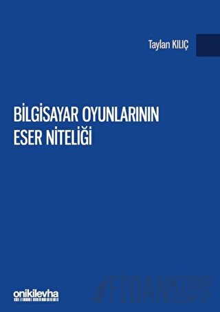 Bilgisayar Oyunlarının Eser Niteliği