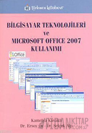 Bilgisayar Teknolojileri ve Microsoft Office 2007 Kullanımı