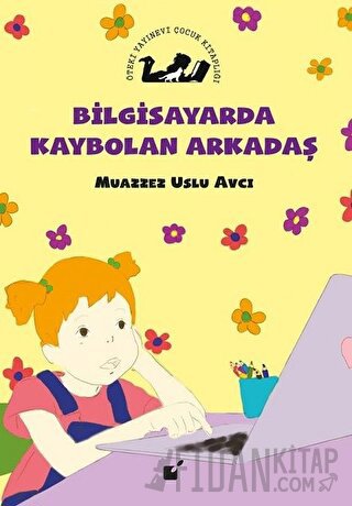 Bilgisayarda Kaybolan Arkadaş