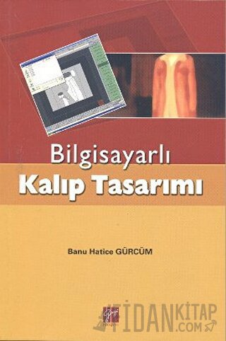 Bilgisayarlı Kalıp Tasarımı