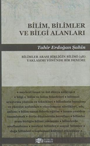 Bilim, Bilimler ve Bilgi Alanları Tahir Erdoğan Şahin