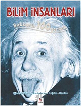 Bilim İnsanları Hakkında 100 Gerçek