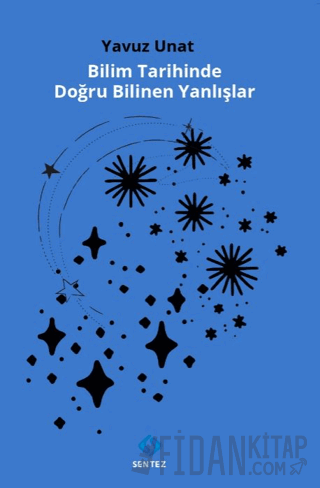 Bilim Tarihinde Doğru Bilinen Yanlışlar