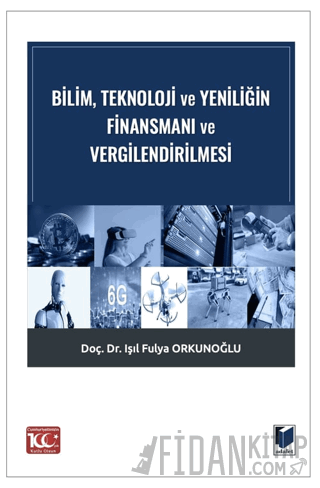 Bilim, Teknoloji ve Yeniliğin Finansmanı ve Vergilendirilmesi