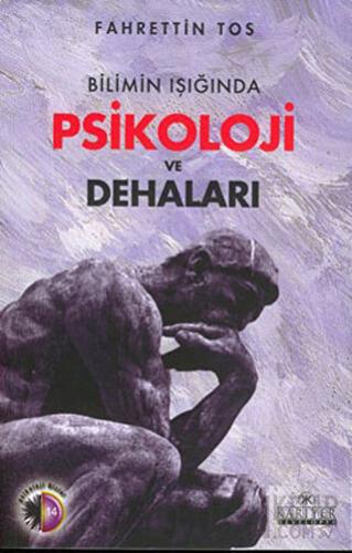 Bilimin Işığında Psikoloji ve Dehaları