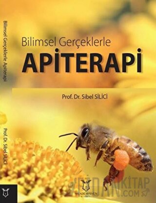 Bilimsel Gerçeklerle Apiterapi