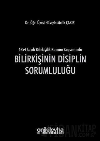 Bilirkişinin Disiplin Sorumluluğu