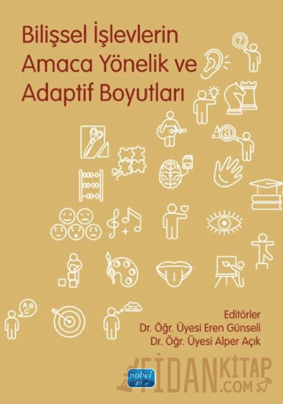 Bilişsel İşlevlerin Amaca Yönelik ve Adaptif Boyutları
