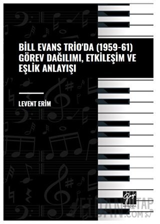Bill Evans Trio' da (1959-61) Görev Dağılımı, Etkileşim ve Eşlik Anlay