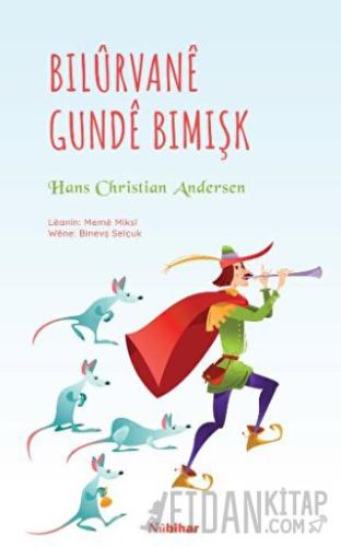 Bılurvanee Gundee Bımışk Hans Christian Andersen