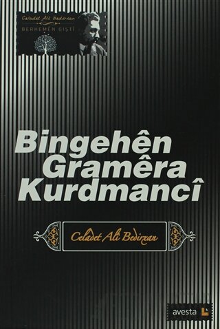 Bingehen Gramera Kurdmanci Celadet Ali Bedirxan