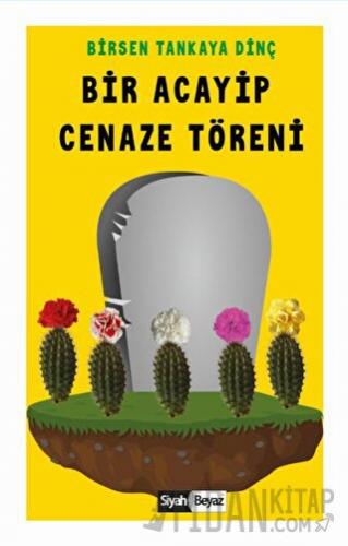 Bir Acayip Cenaze Töreni