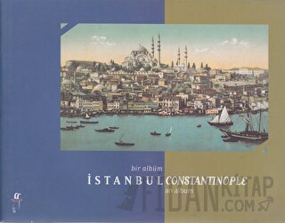 Bir Albüm İstanbul Constantinople an Album Kolektif